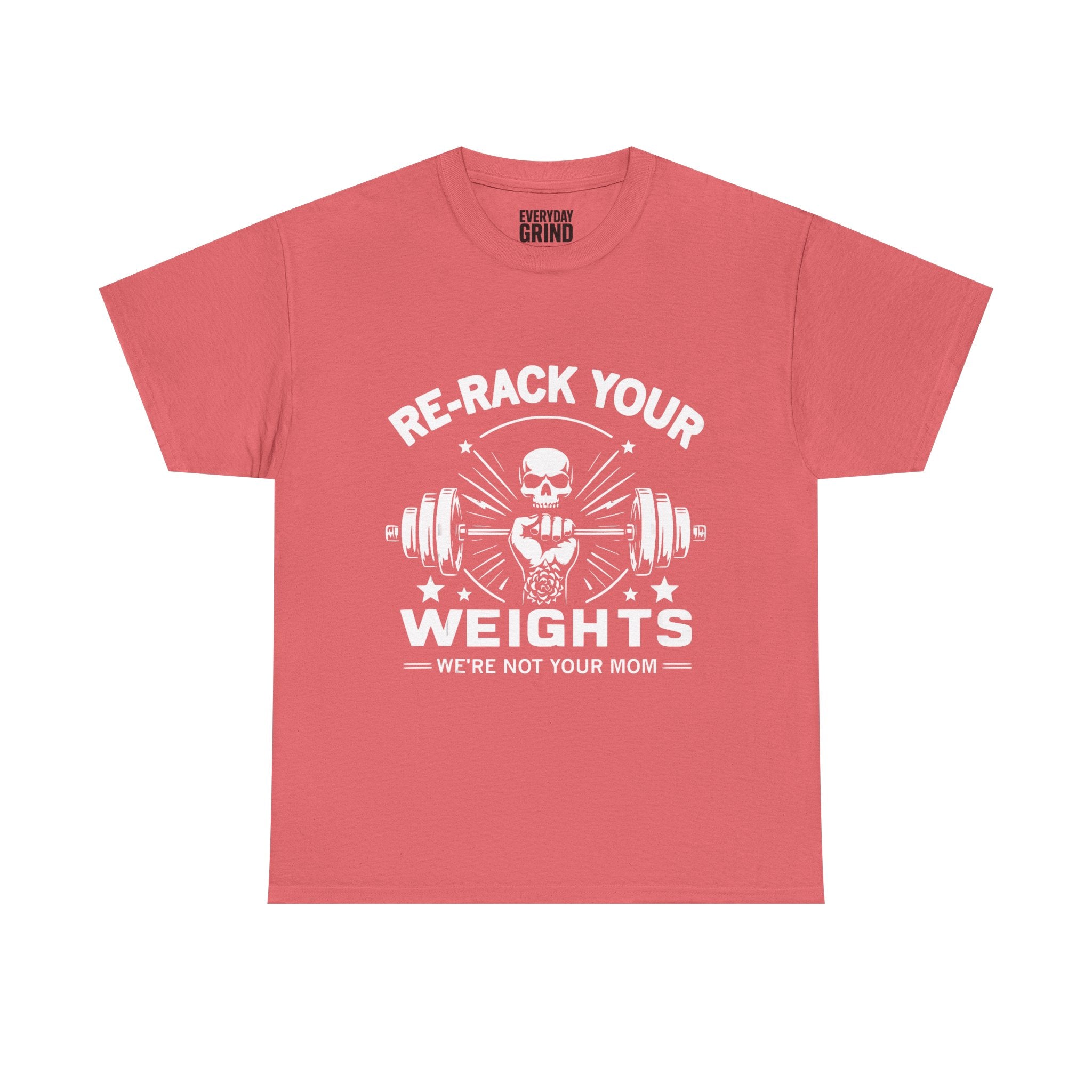 Re-Rack Your Weights - I'm Not Yo Mama Tee