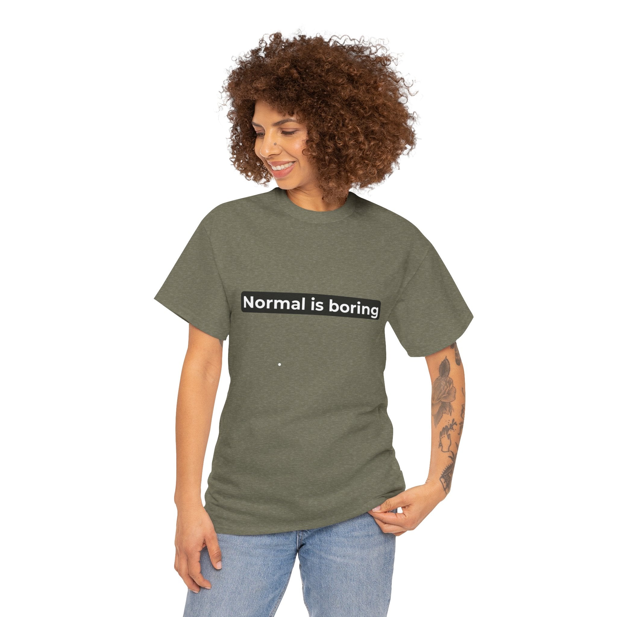 Normal Is Boring Tee