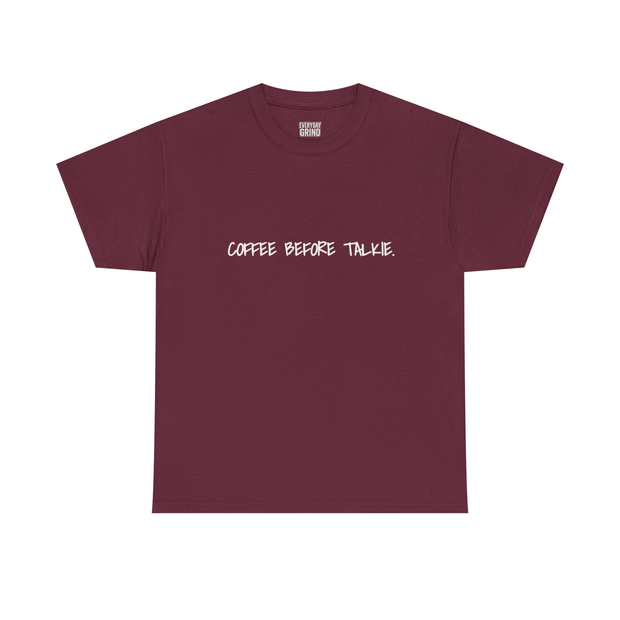 Coffee Before Talkie Unisex Tee - Dark Colors
