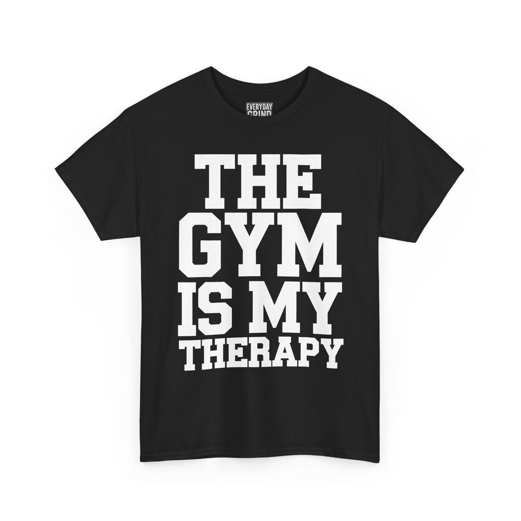 The Gym is My Therapy Tee