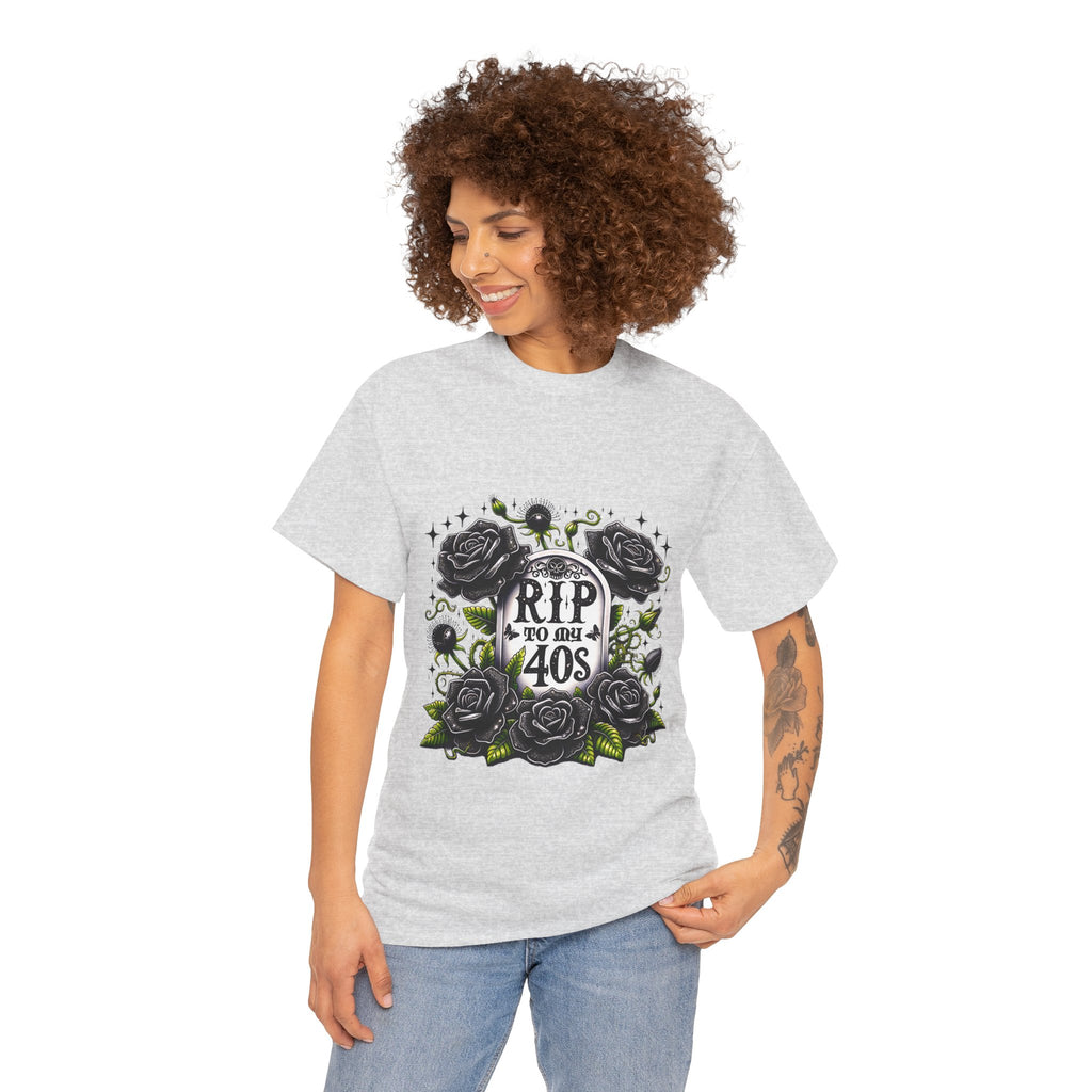 RIP to My 40s Tee, Heavy, Unisex Graphic Shirt, Birthday Gift, Casual Wear, Vintage Style, Floral Design T-shirt
