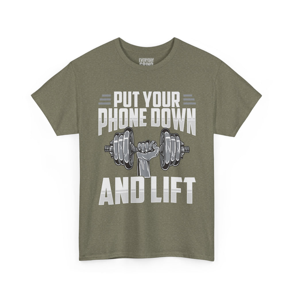 Put Your Phone Down and Lift Tee