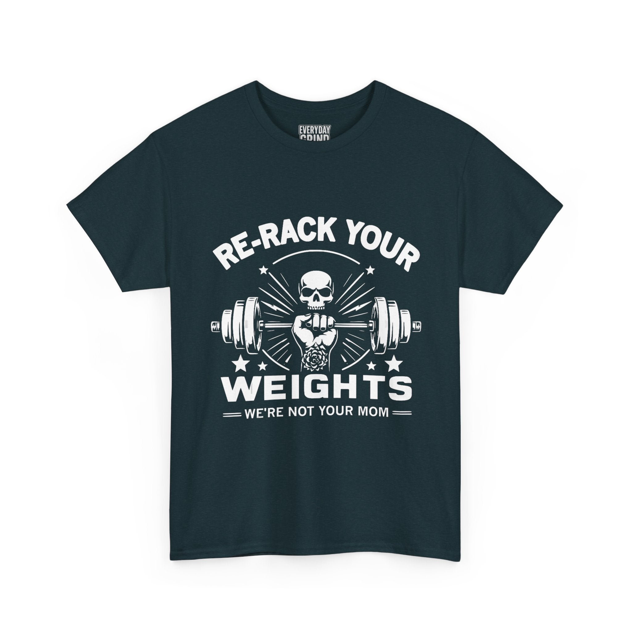 Re-Rack Your Weights - I'm Not Yo Mama Tee