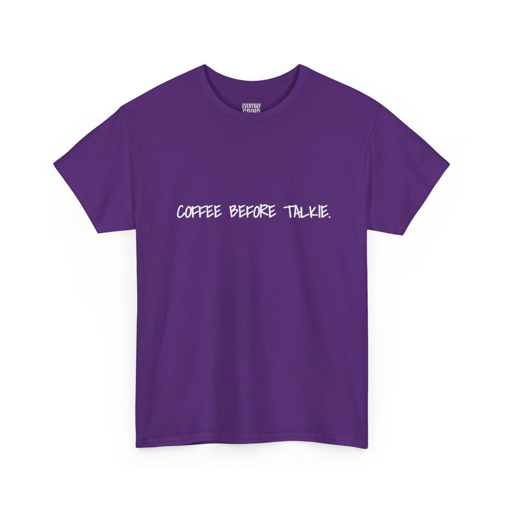 Coffee Before Talkie Unisex Tee - Dark Colors