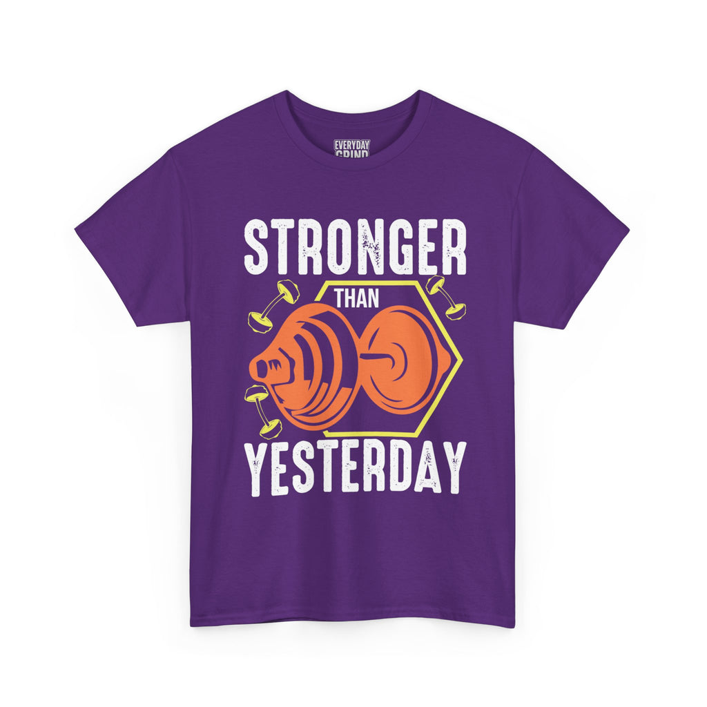 Stronger Than Yesterday Tee