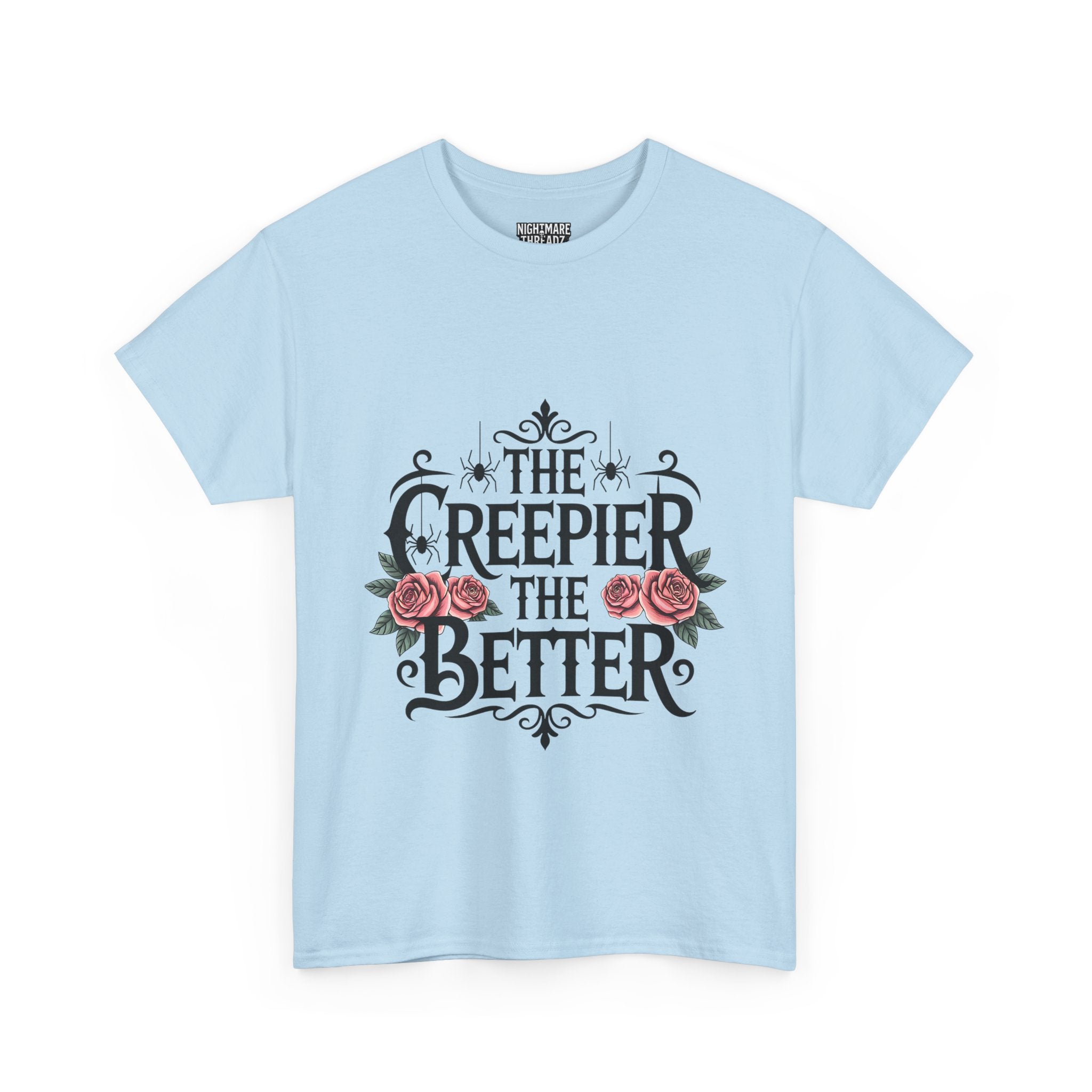 The Creepier the Better Tee, Perfect for Halloween, Casual Wear, Gift for Friends, Vintage Style, Unique Graphic T-Shirt