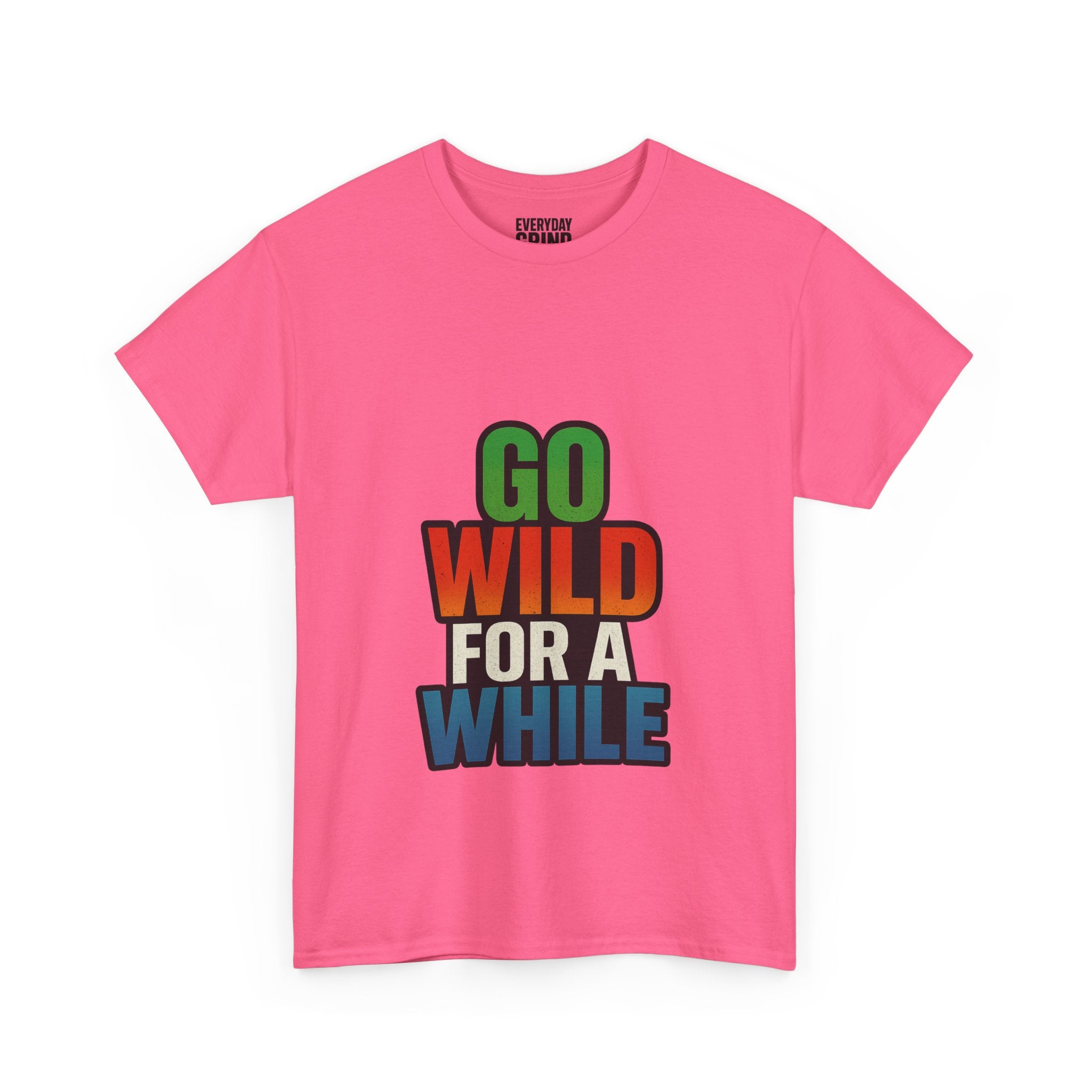 Go Wild for a While