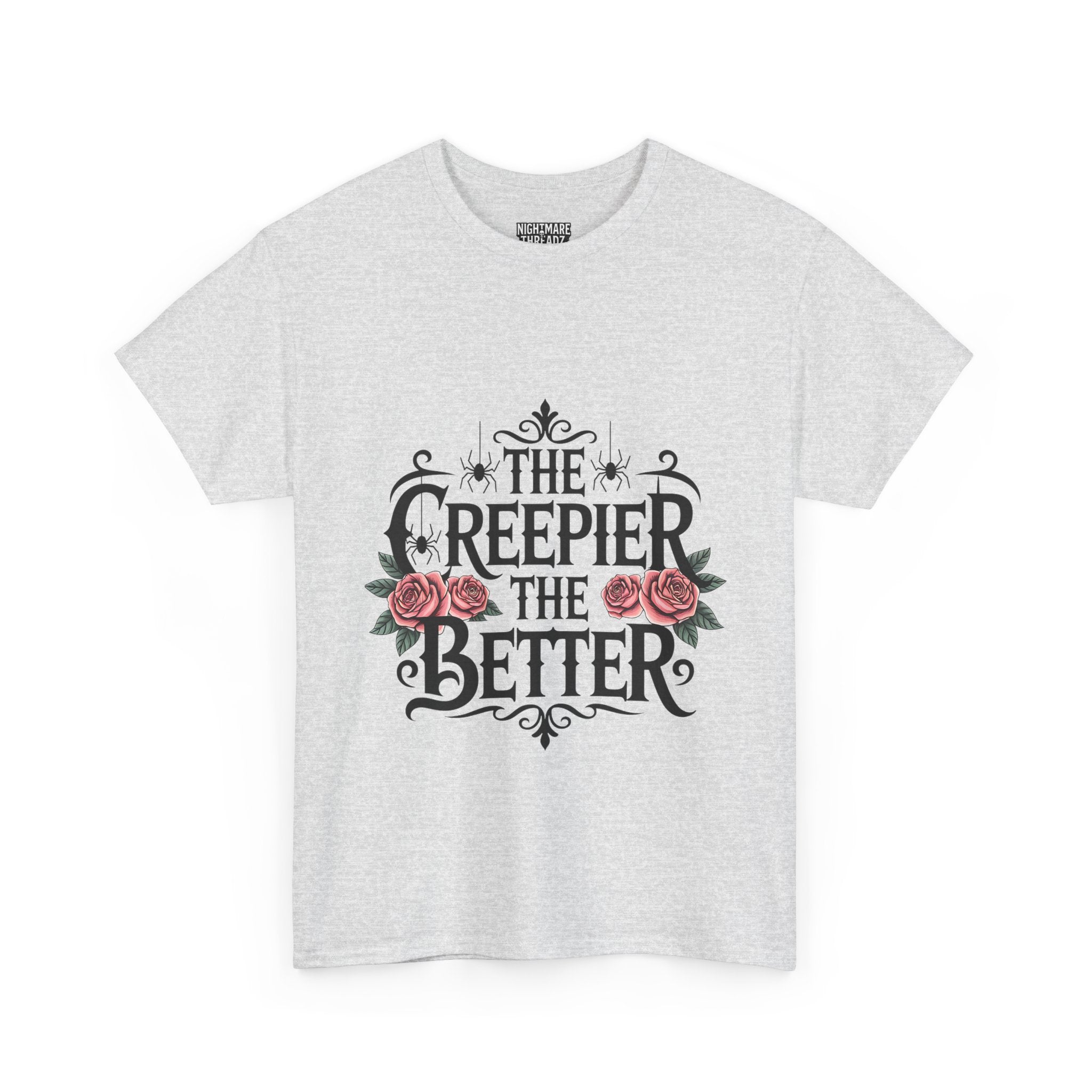The Creepier the Better Tee, Perfect for Halloween, Casual Wear, Gift for Friends, Vintage Style, Unique Graphic T-Shirt