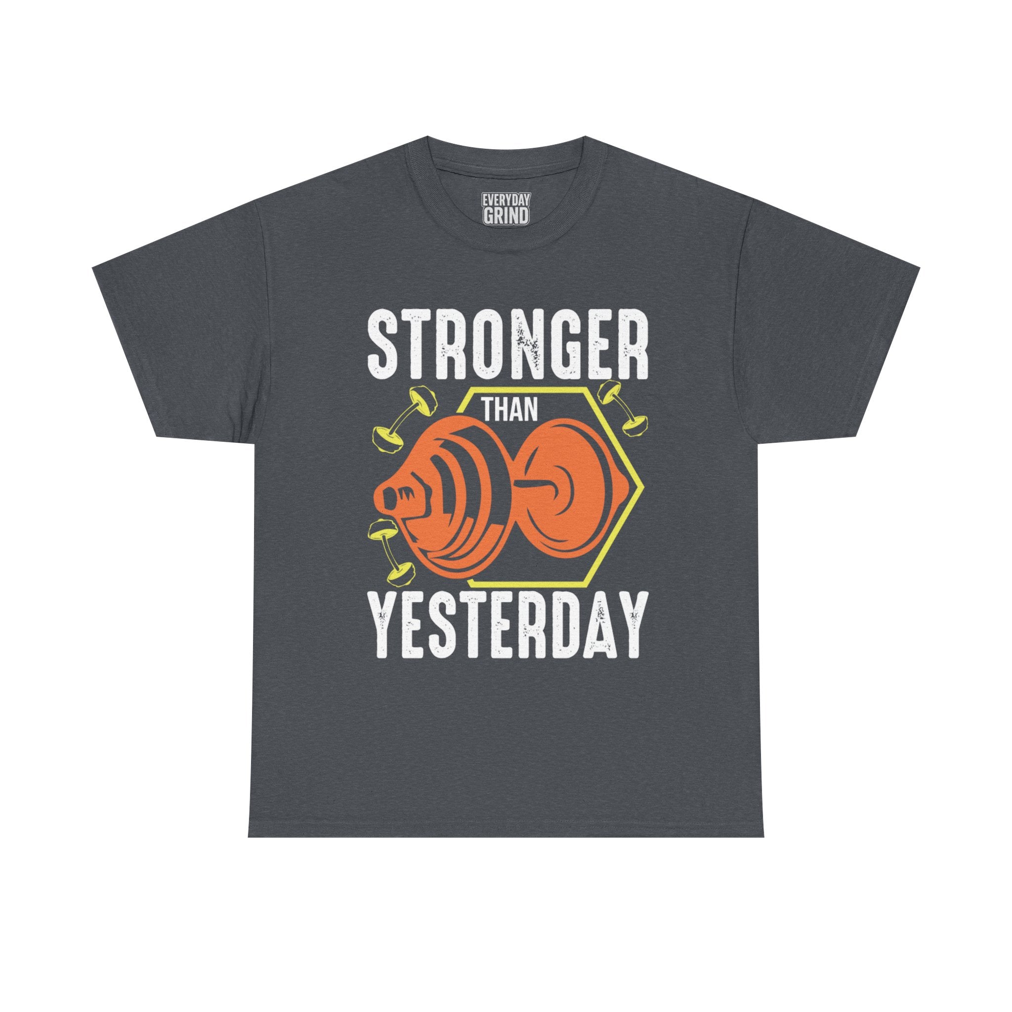Stronger Than Yesterday Tee