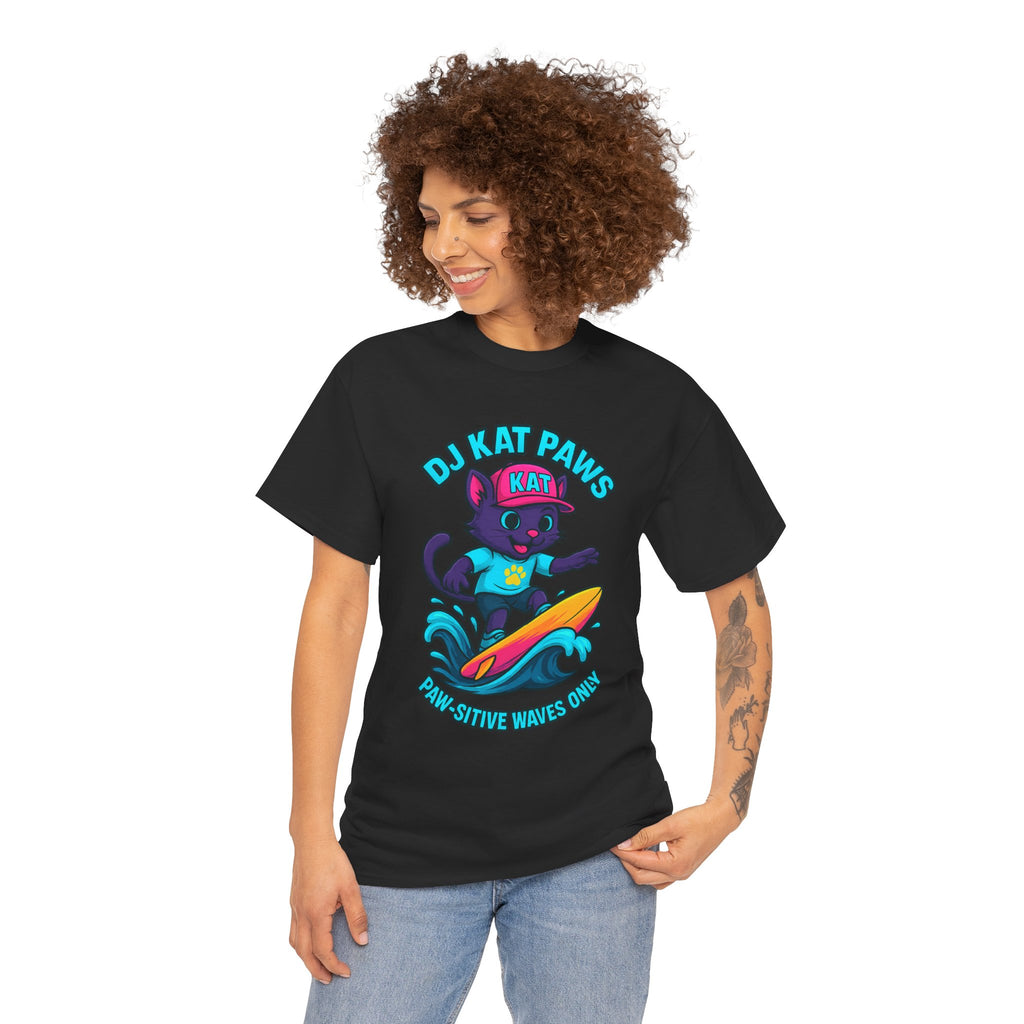 DJ KAT PAWS Paw-sitive Waves Only Tee