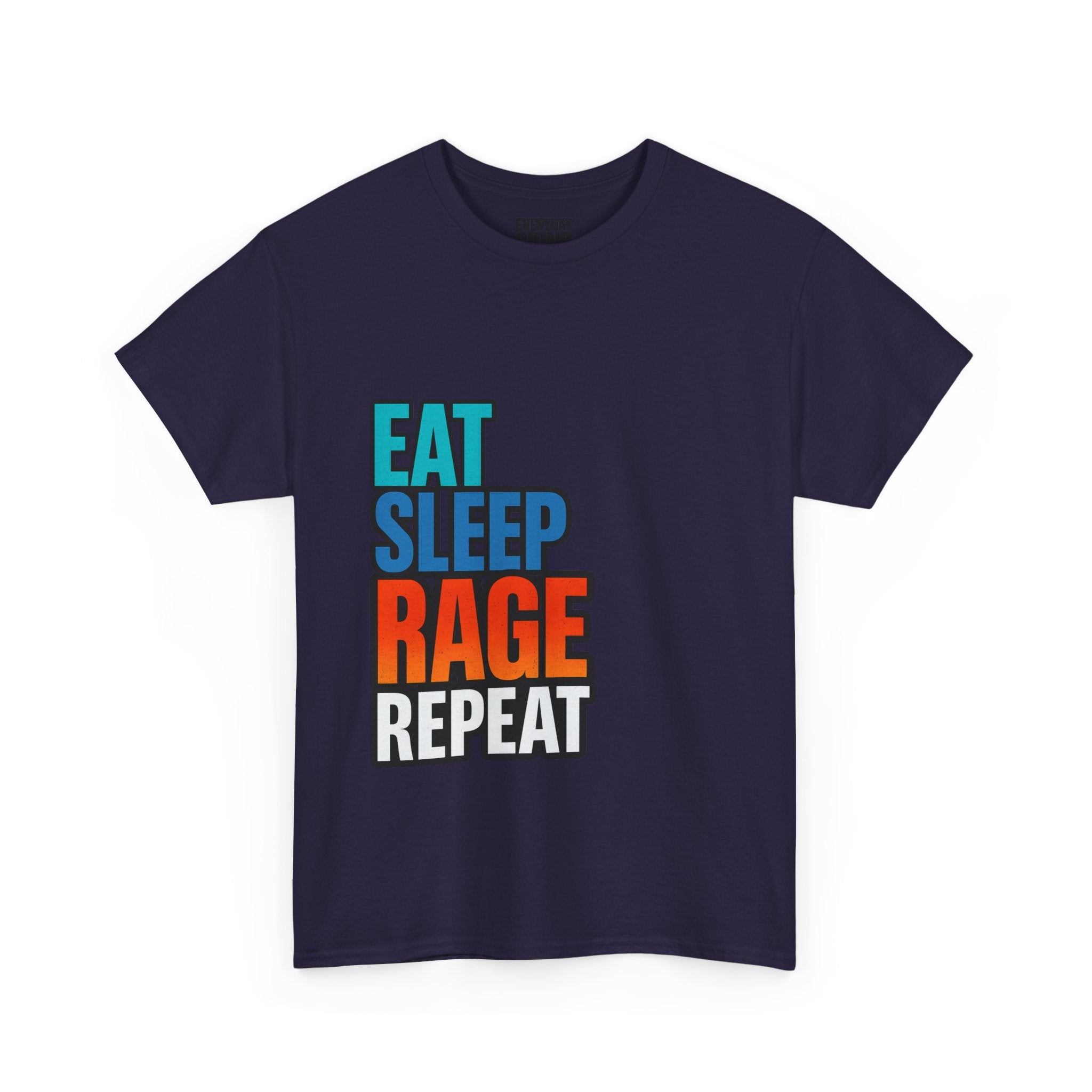 Eat Sleep Rage Repeat Tee