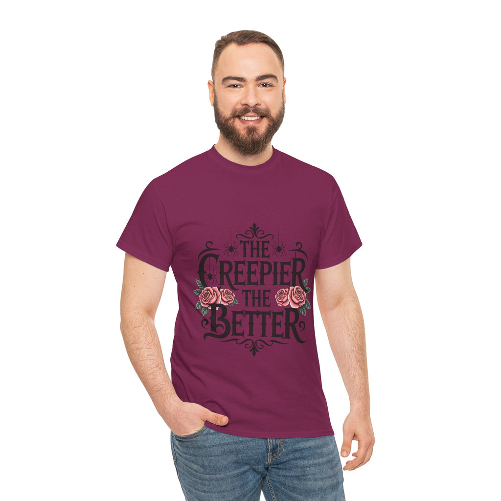 The Creepier the Better Tee, Perfect for Halloween, Casual Wear, Gift for Friends, Vintage Style, Unique Graphic T-Shirt