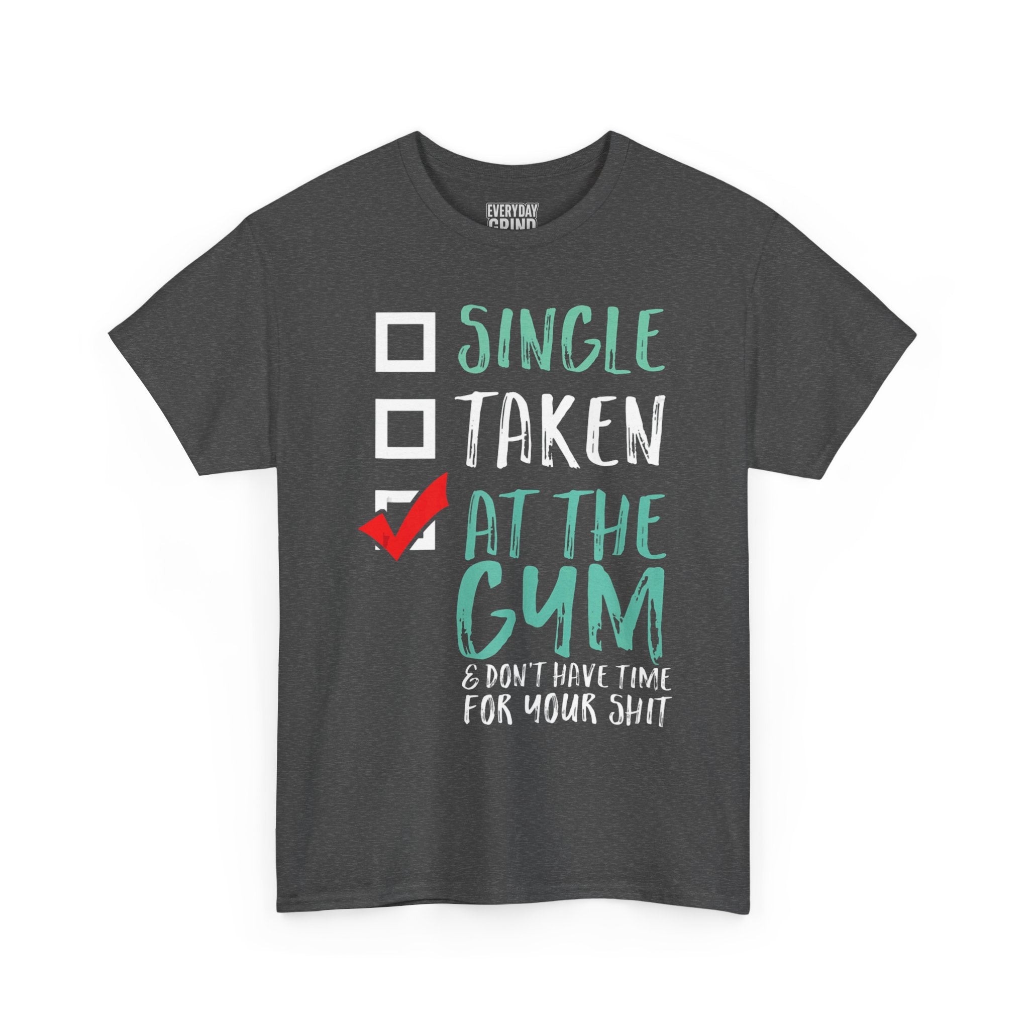 Single Taken at the Gym Tee