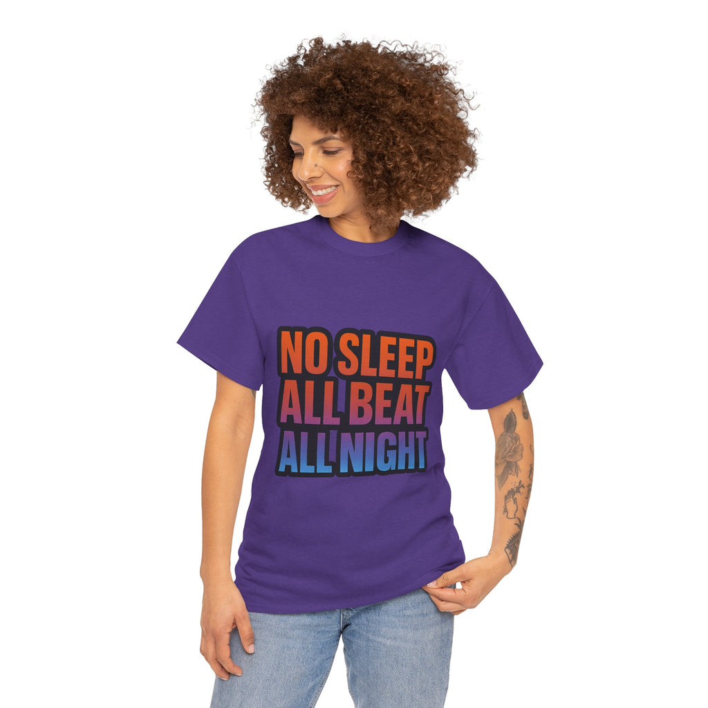 No Sleep All Beat All Night Tee