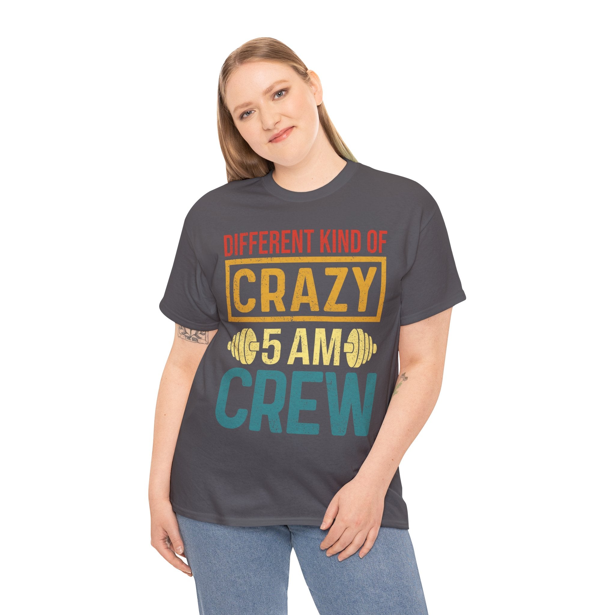 Different Kind of Crazy 5 AM Crew Tee
