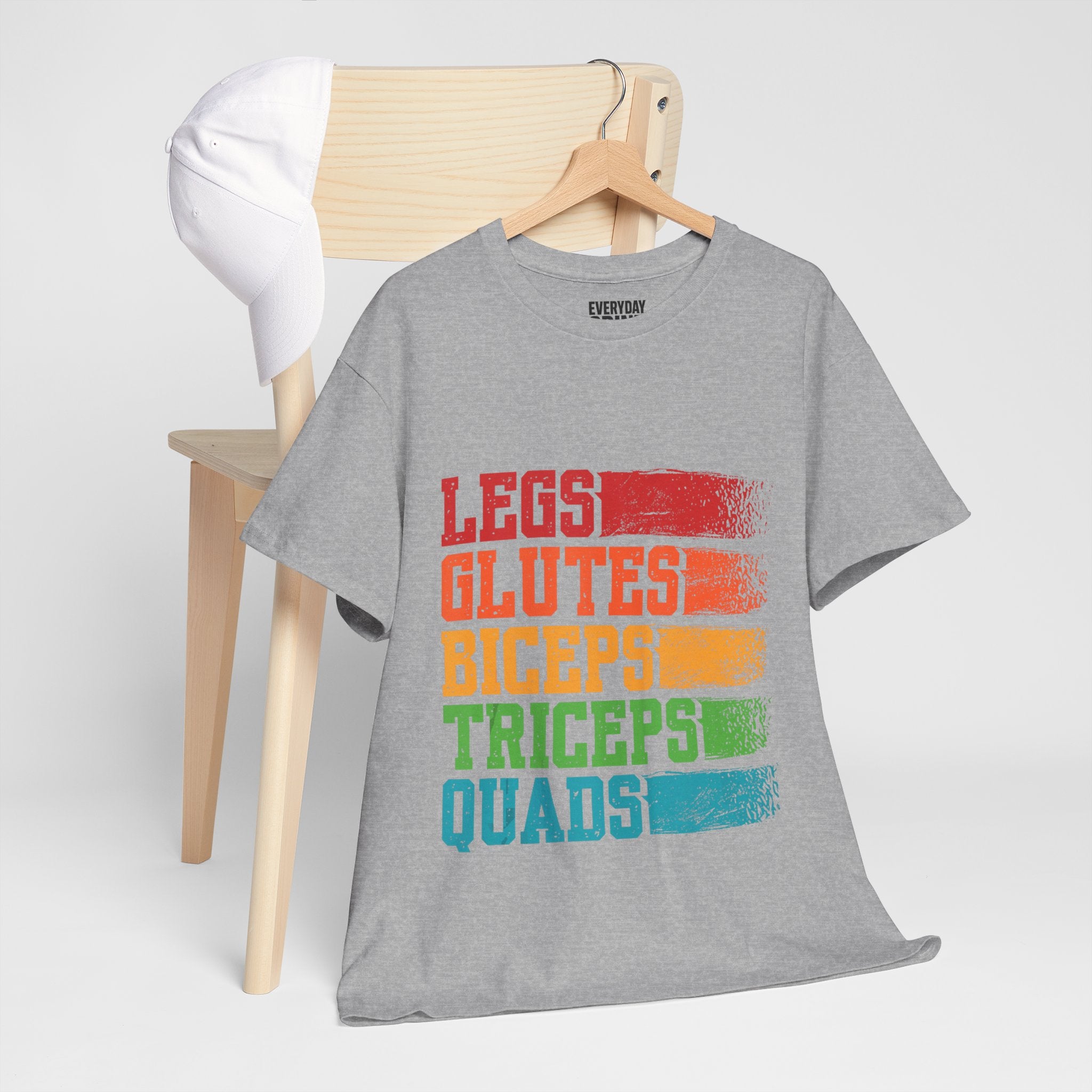 Legs, Glutes, Biceps, Triceps, Quads Tee