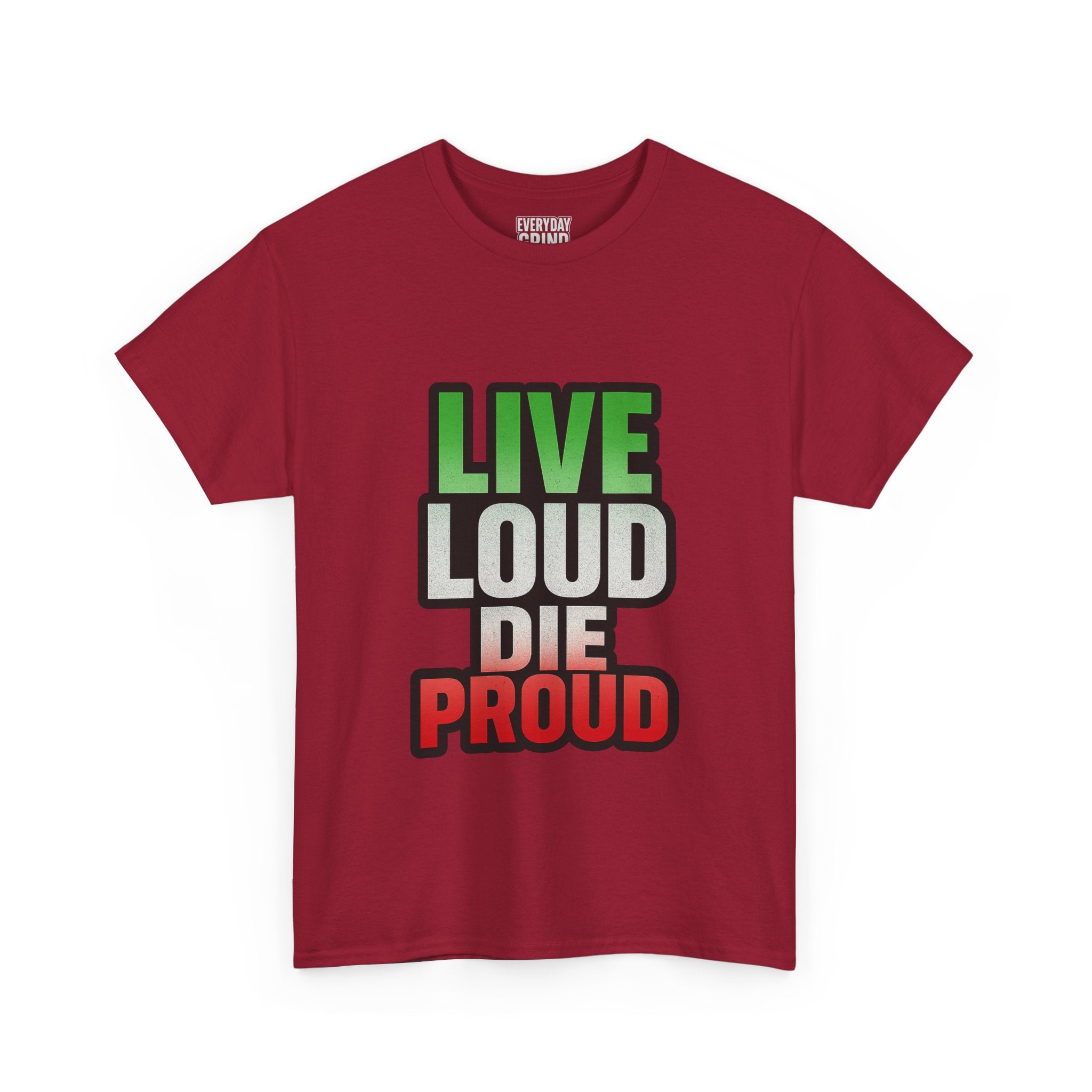 Live Loud Die Proud Italian Flag Tee