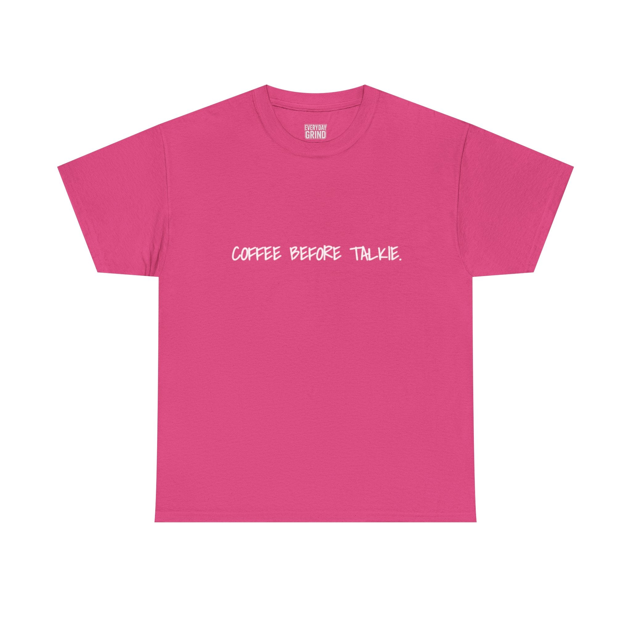 Coffee Before Talkie Unisex Tee - Dark Colors