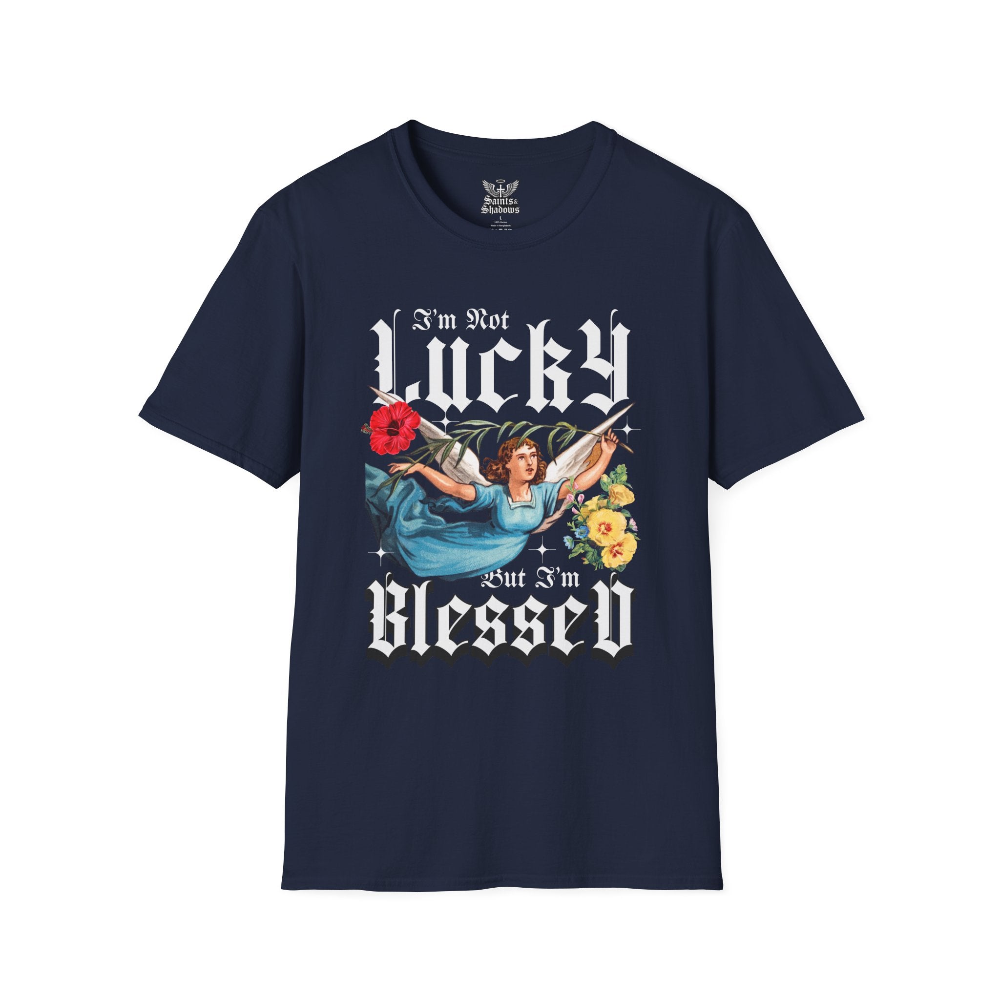 Saints and Shadows - I'm Not Lucky, But I'm Blessed T-Shirt, Unisex Graphic Tee