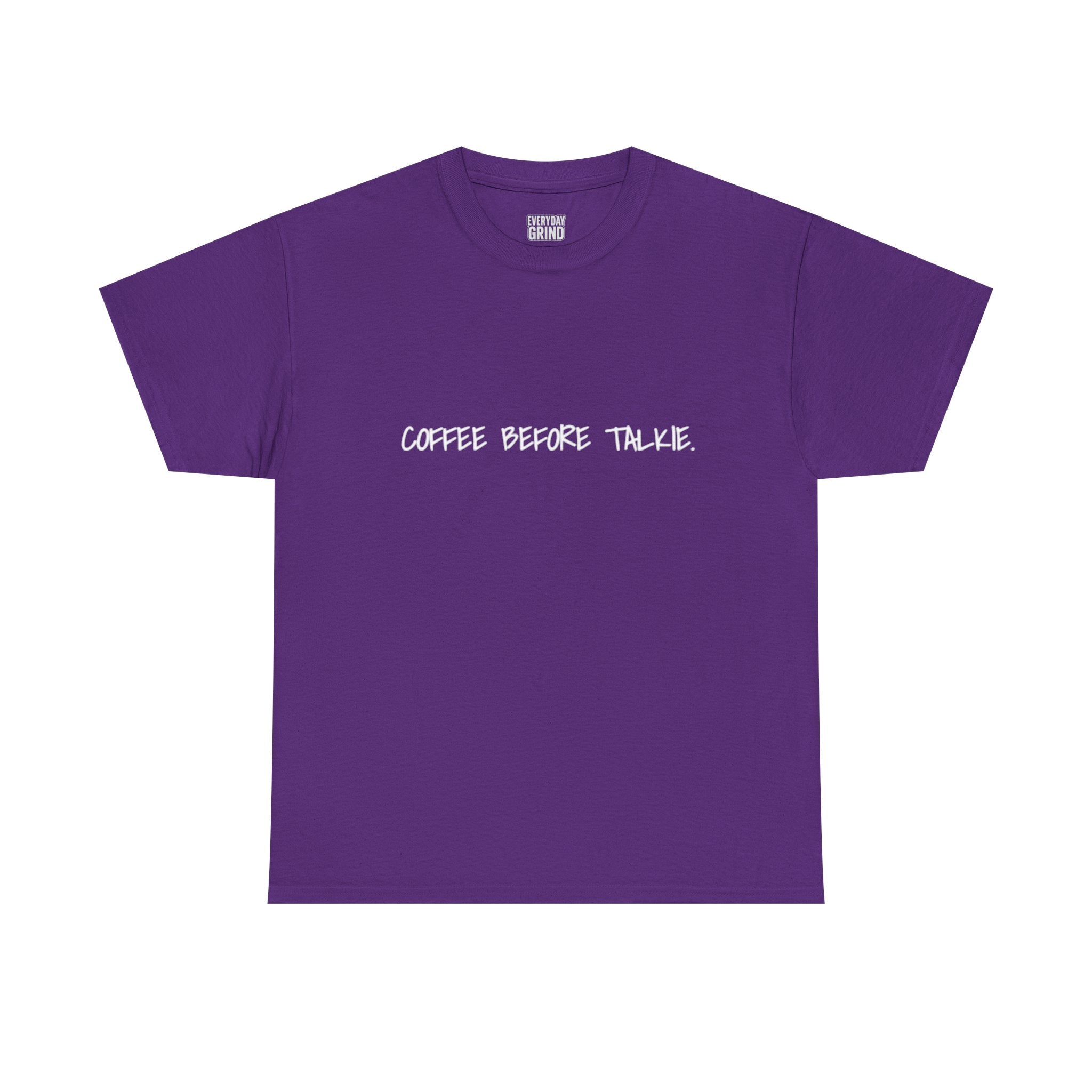 Coffee Before Talkie Unisex Tee - Dark Colors