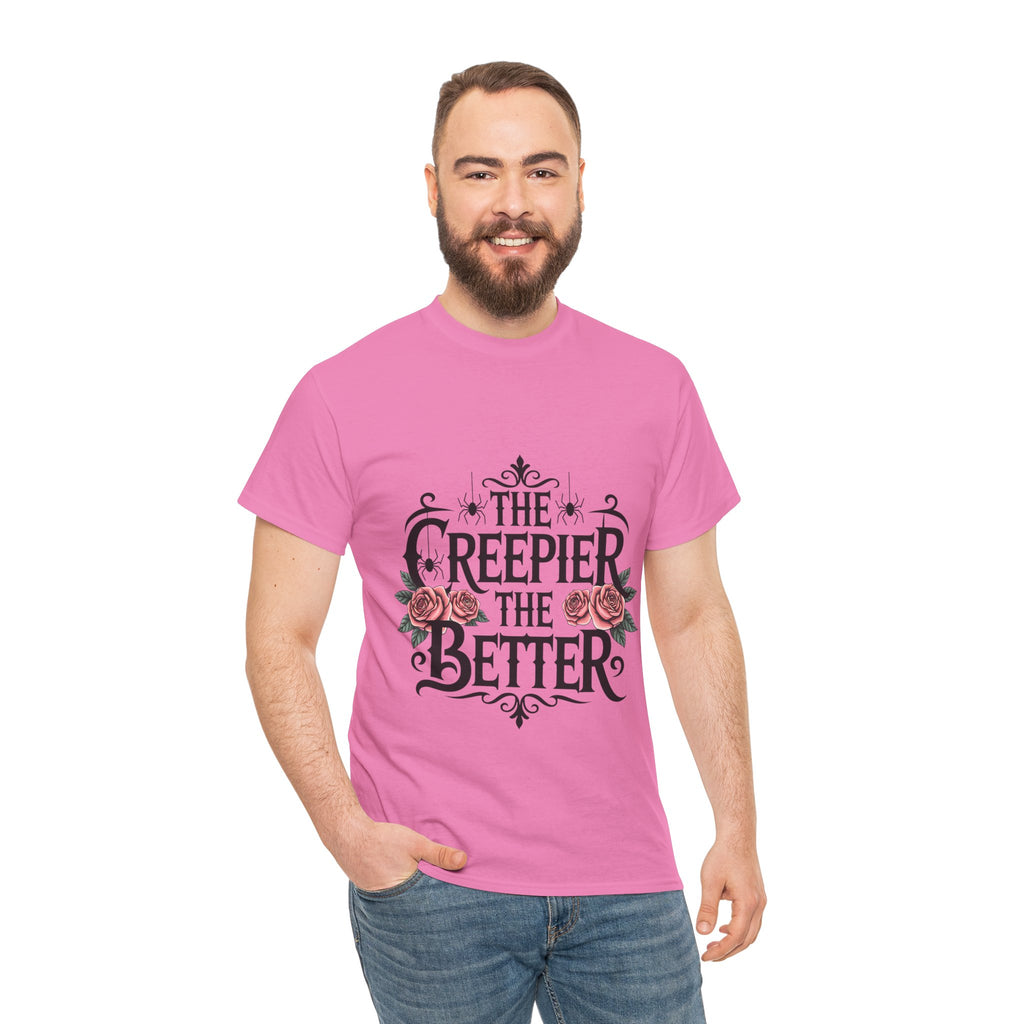 The Creepier the Better Tee, Perfect for Halloween, Casual Wear, Gift for Friends, Vintage Style, Unique Graphic T-Shirt