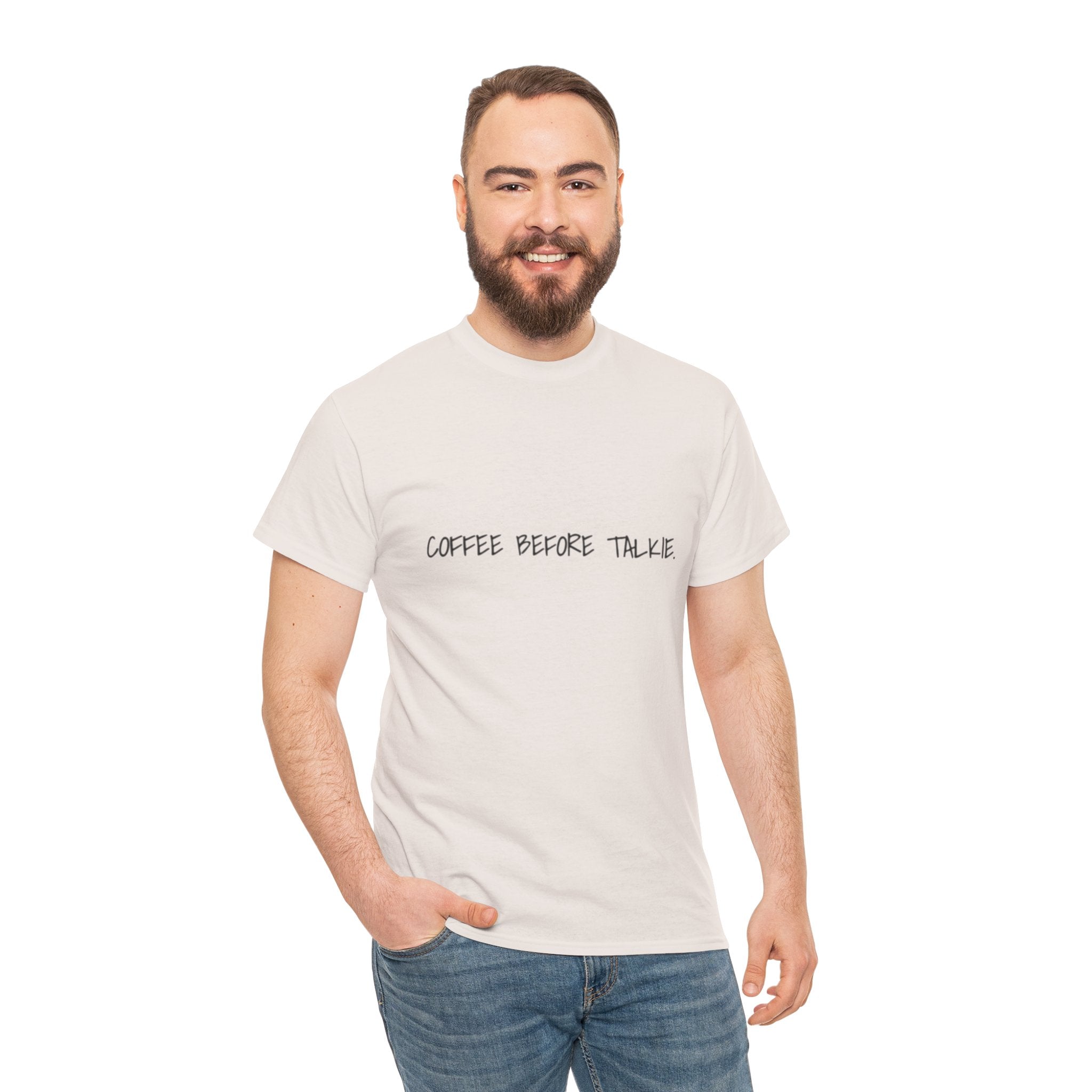 Coffee Before Talkie Unisex Tee - Light Colors