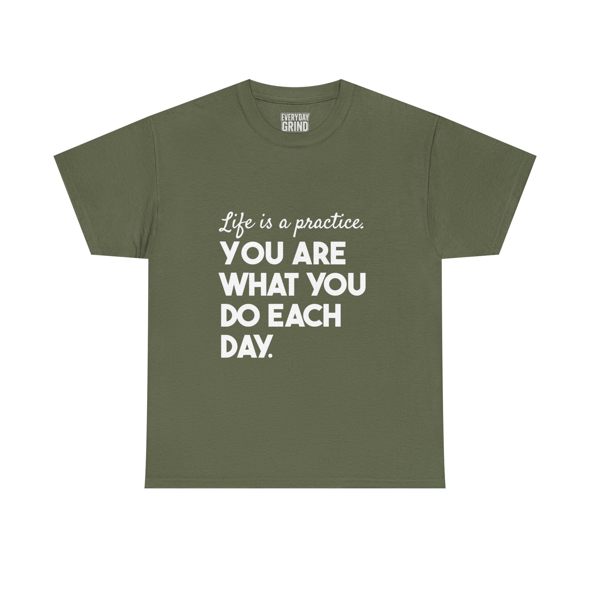 You Are What You Do Each Day Tee