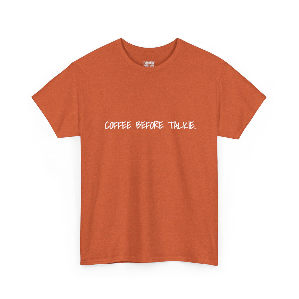 Coffee Before Talkie Unisex Tee - Dark Colors