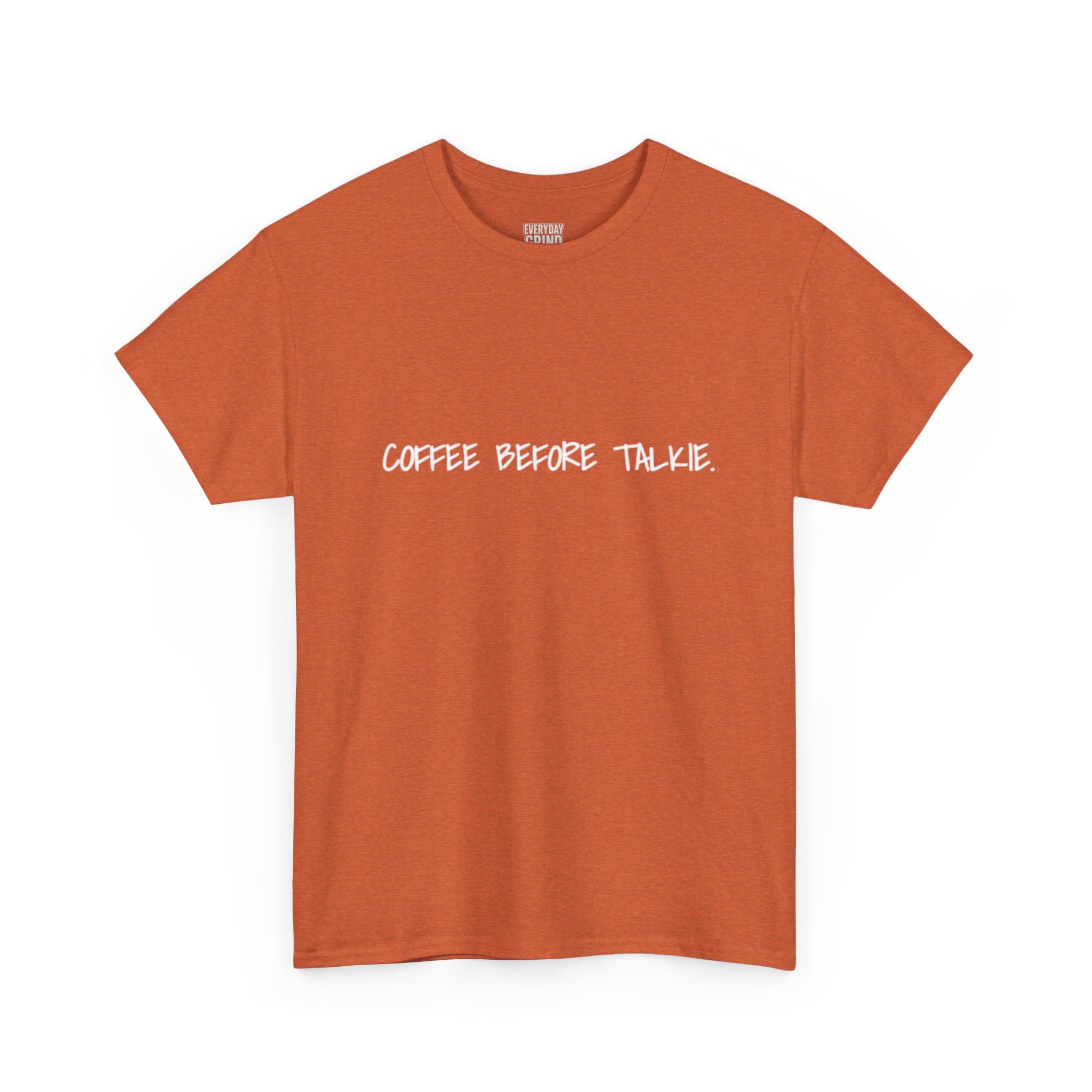 Coffee Before Talkie Unisex Tee - Dark Colors