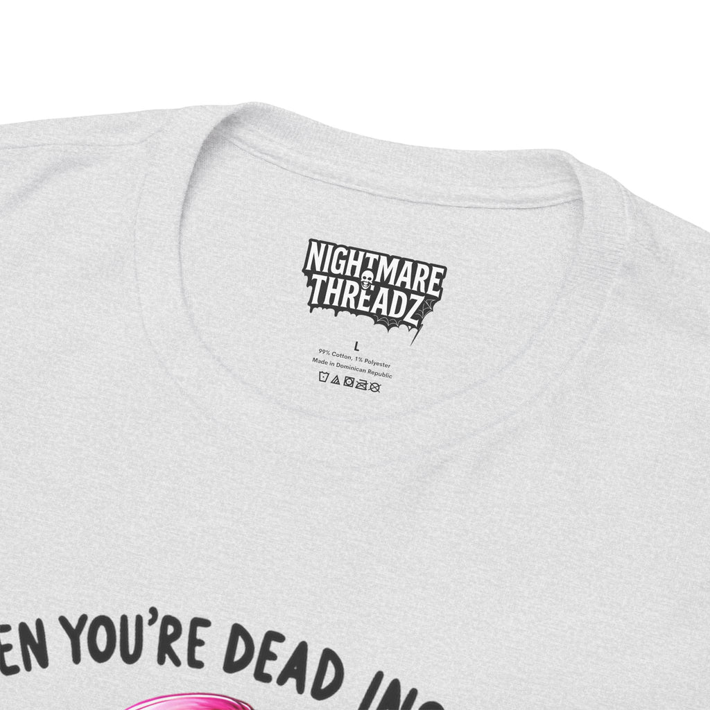 When you're dead onside, Whimsical Skeleton Tee, Funny Graphic Shirt, Perfect for Halloween, Unique Gift Idea, Casual Wear, Everyday Humor