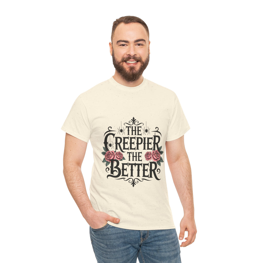 The Creepier the Better Tee, Perfect for Halloween, Casual Wear, Gift for Friends, Vintage Style, Unique Graphic T-Shirt