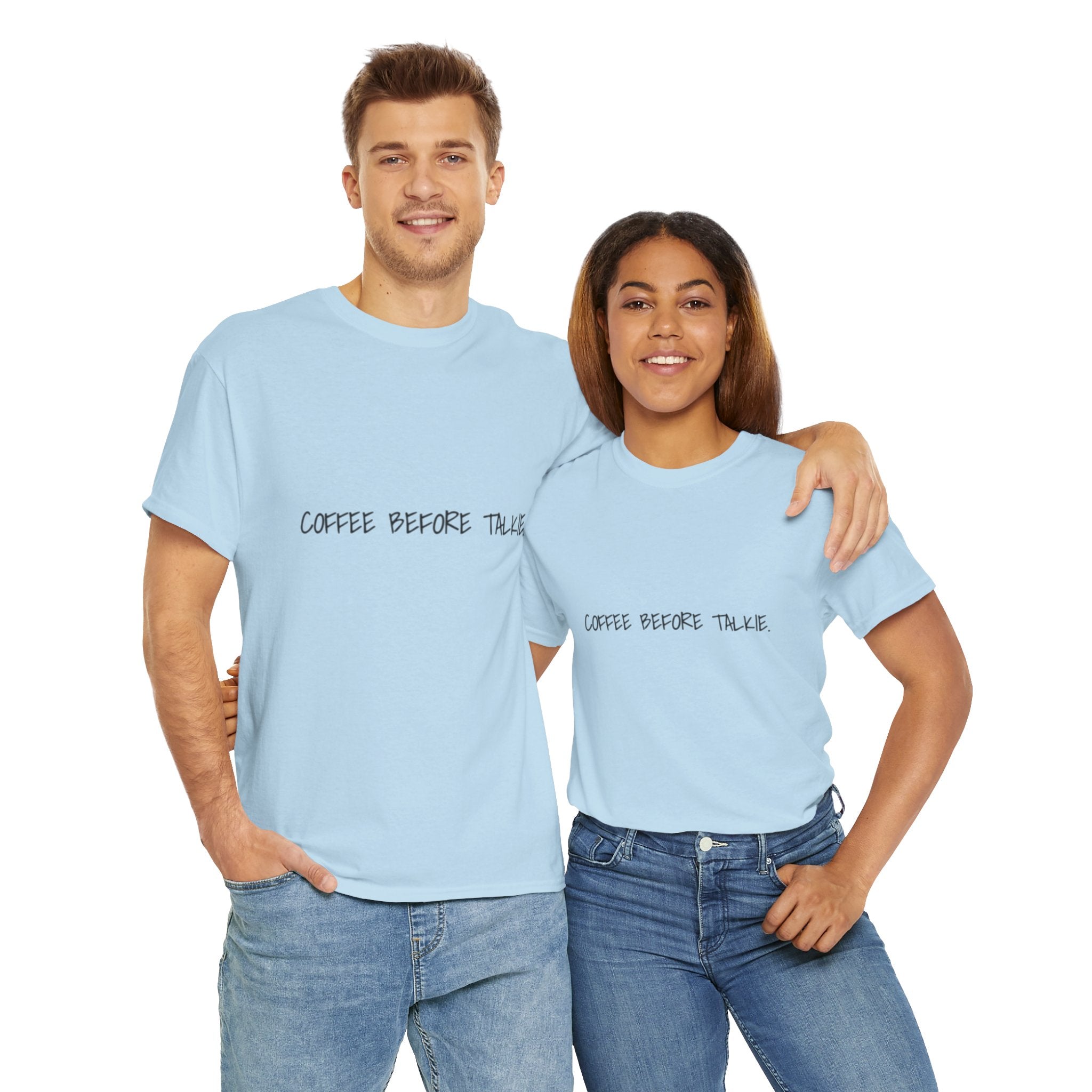Coffee Before Talkie Unisex Tee - Light Colors
