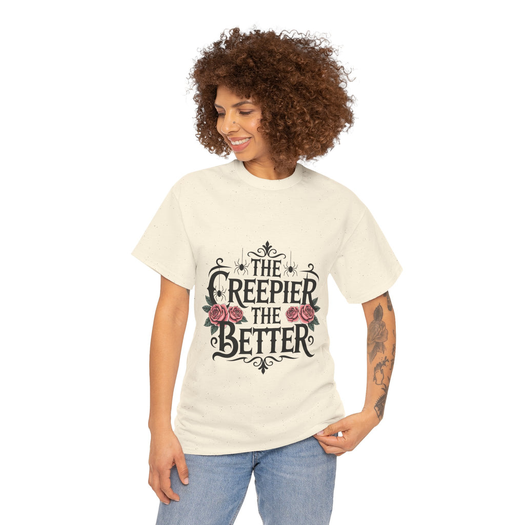 The Creepier the Better Tee, Perfect for Halloween, Casual Wear, Gift for Friends, Vintage Style, Unique Graphic T-Shirt