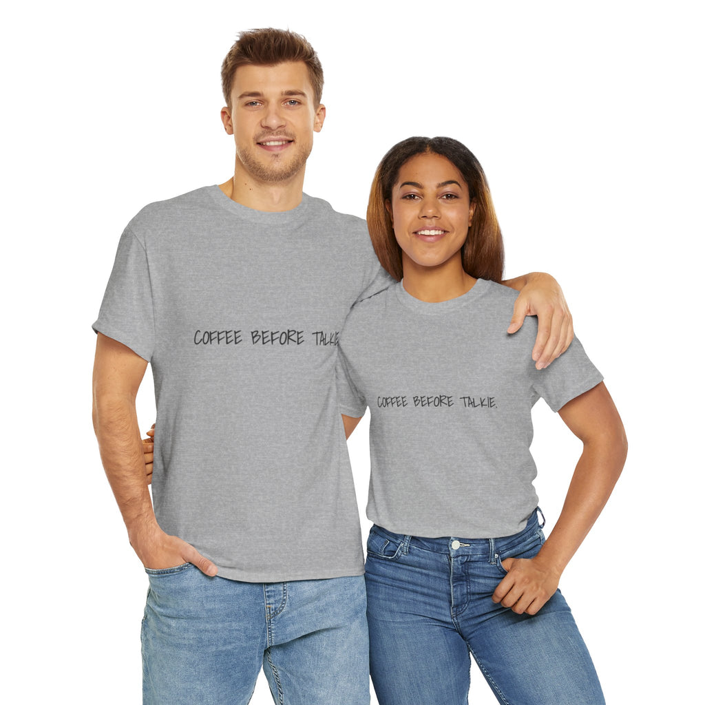Coffee Before Talkie Unisex Tee - Light Colors