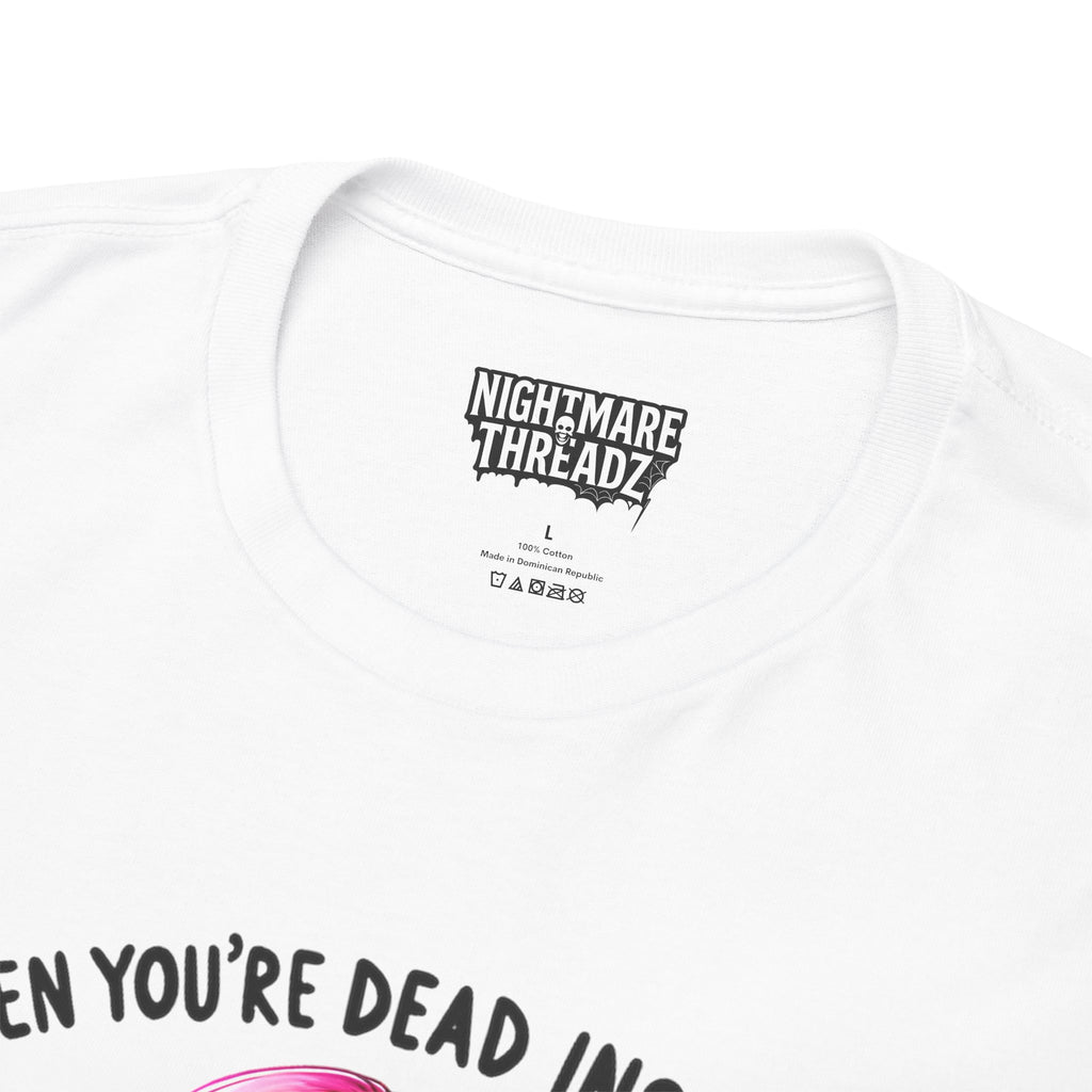 When you're dead onside, Whimsical Skeleton Tee, Funny Graphic Shirt, Perfect for Halloween, Unique Gift Idea, Casual Wear, Everyday Humor