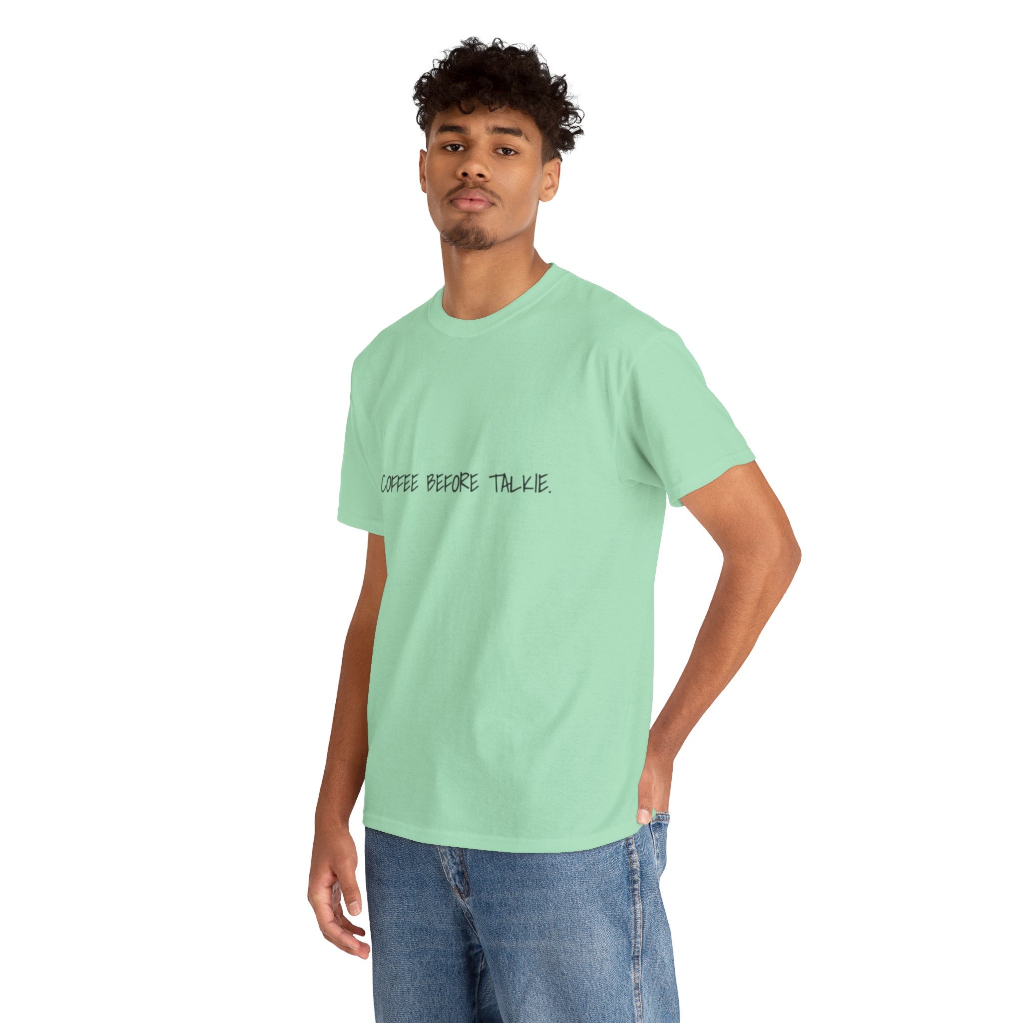 Coffee Before Talkie Unisex Tee - Light Colors