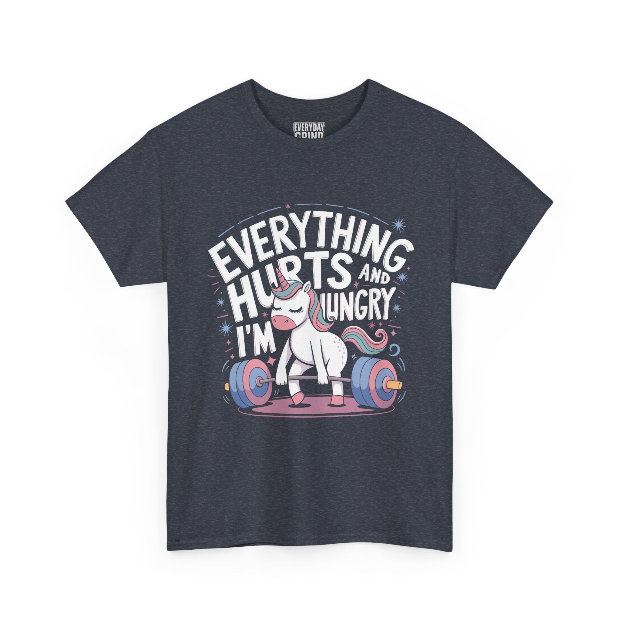 Everything Hurts and I'm Hungry Unicorn Tee