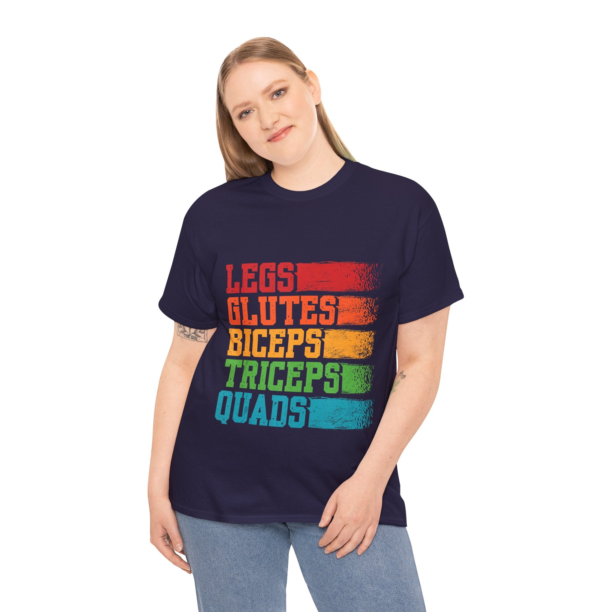 Legs, Glutes, Biceps, Triceps, Quads Tee