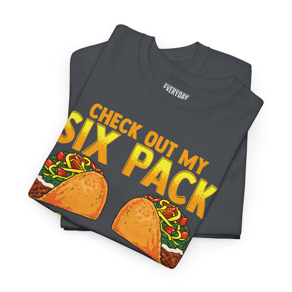 Check Out My Six Pack Tee