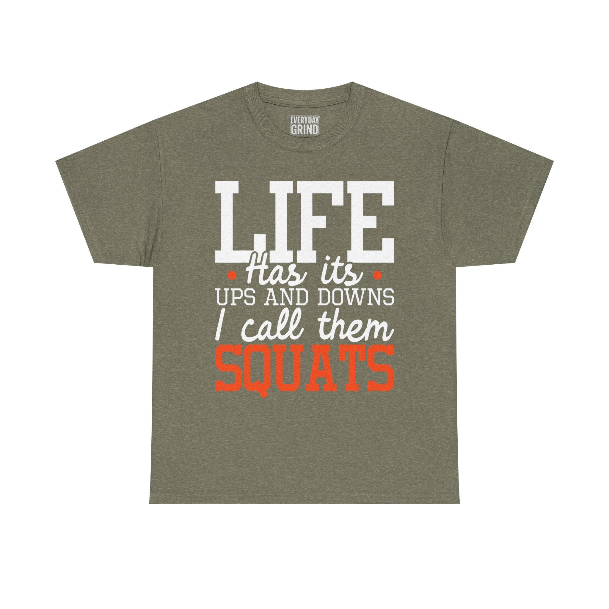 Life Has Its Ups and Downs Tee
