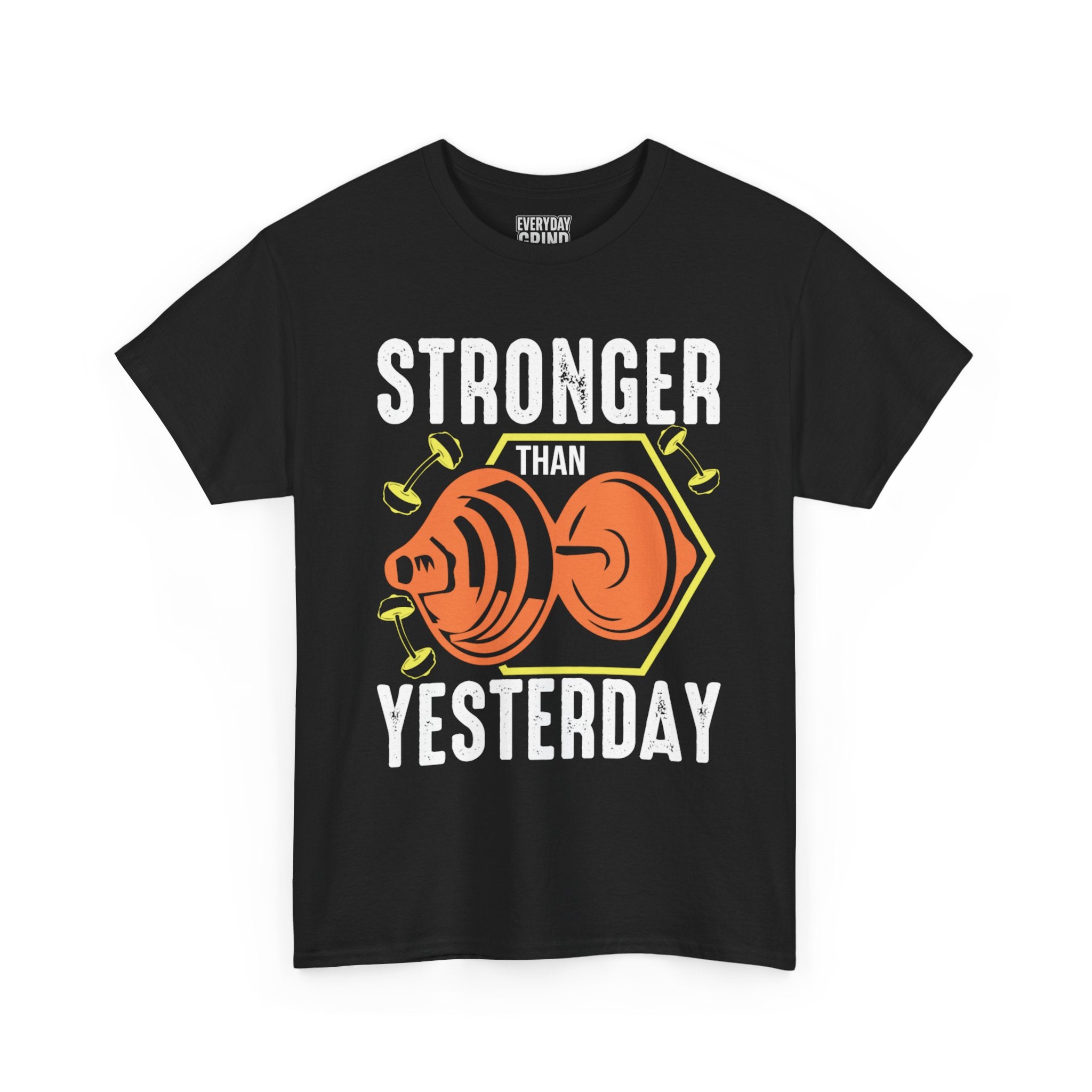 Stronger Than Yesterday Tee