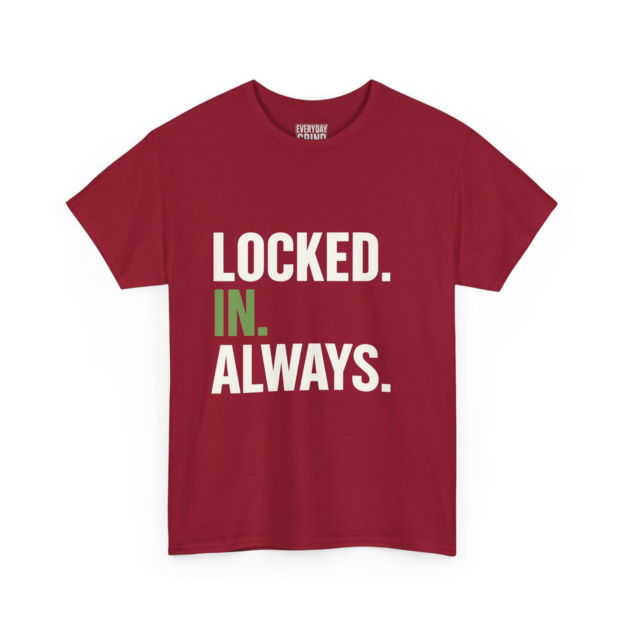 Locked. In. Always. Tee