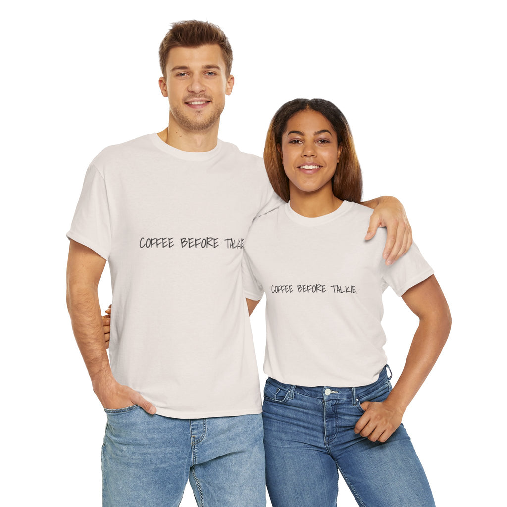 Coffee Before Talkie Unisex Tee - Light Colors