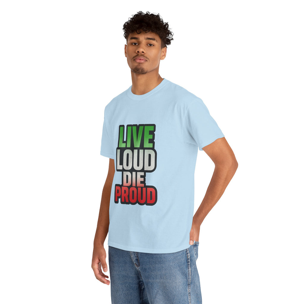 Live Loud Die Proud Italian Flag Tee
