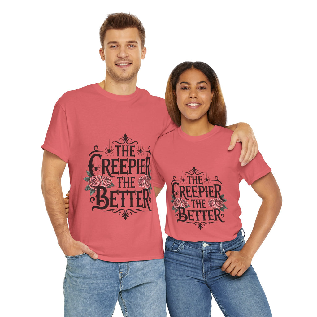 The Creepier the Better Tee, Perfect for Halloween, Casual Wear, Gift for Friends, Vintage Style, Unique Graphic T-Shirt