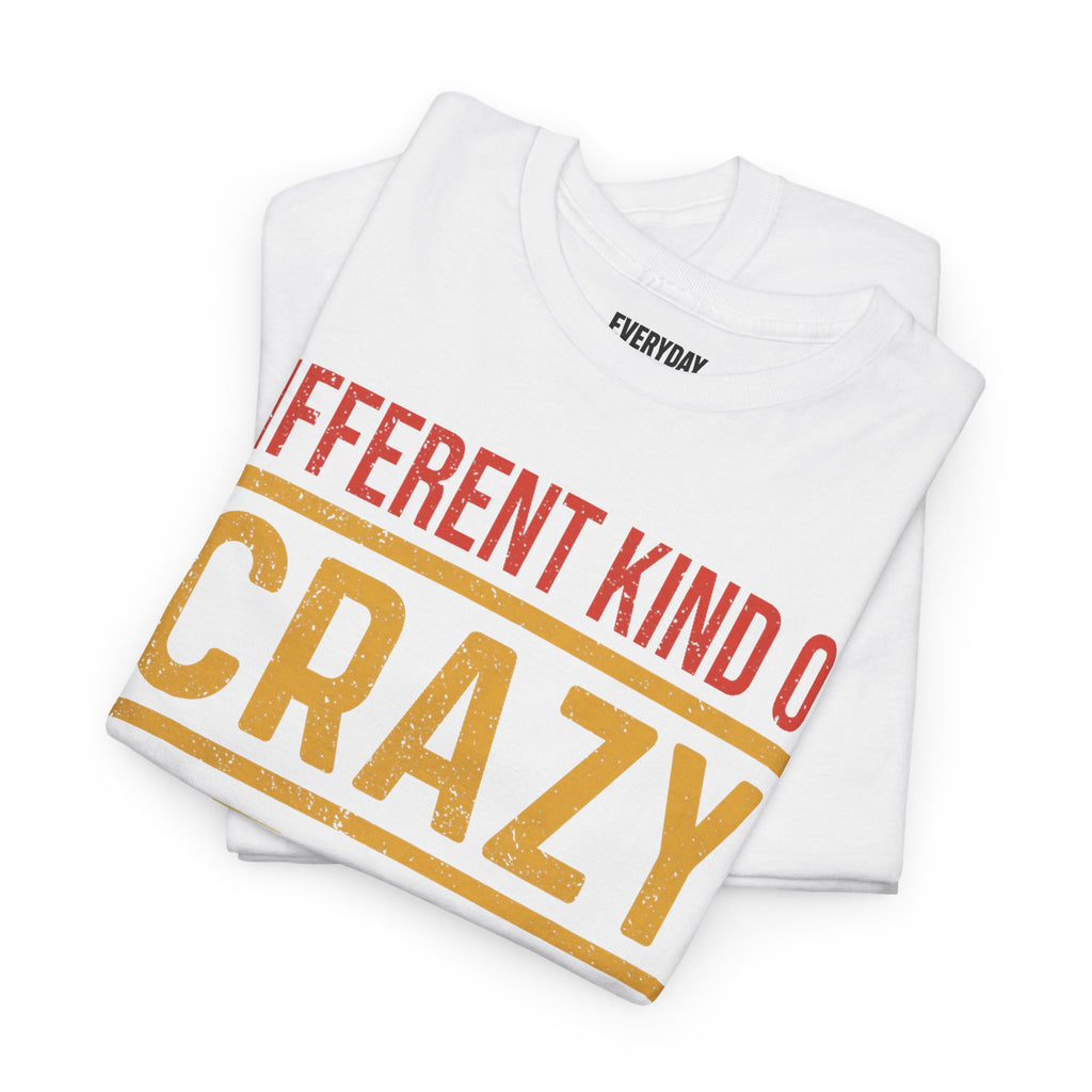 Different Kind of Crazy 5 AM Crew Tee