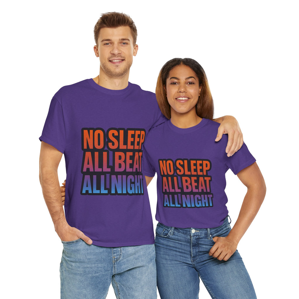 No Sleep All Beat All Night Tee