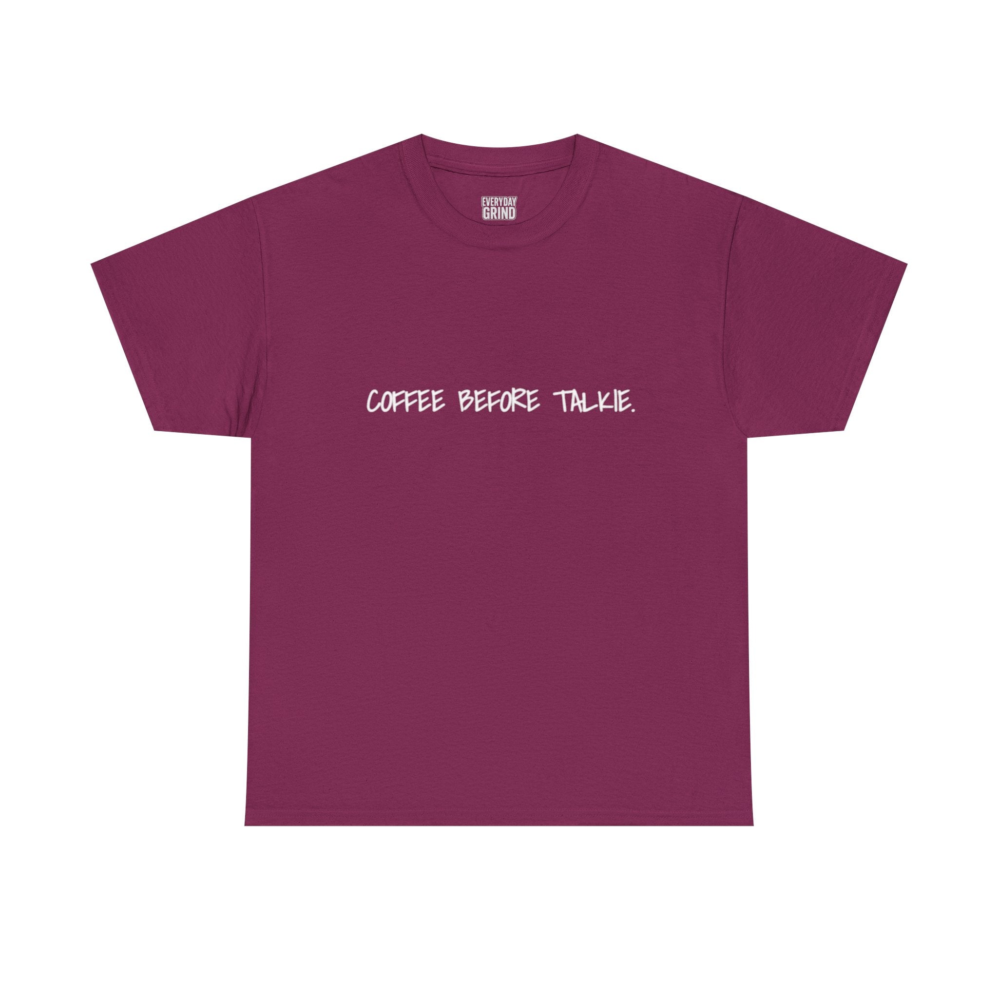 Coffee Before Talkie Unisex Tee - Dark Colors