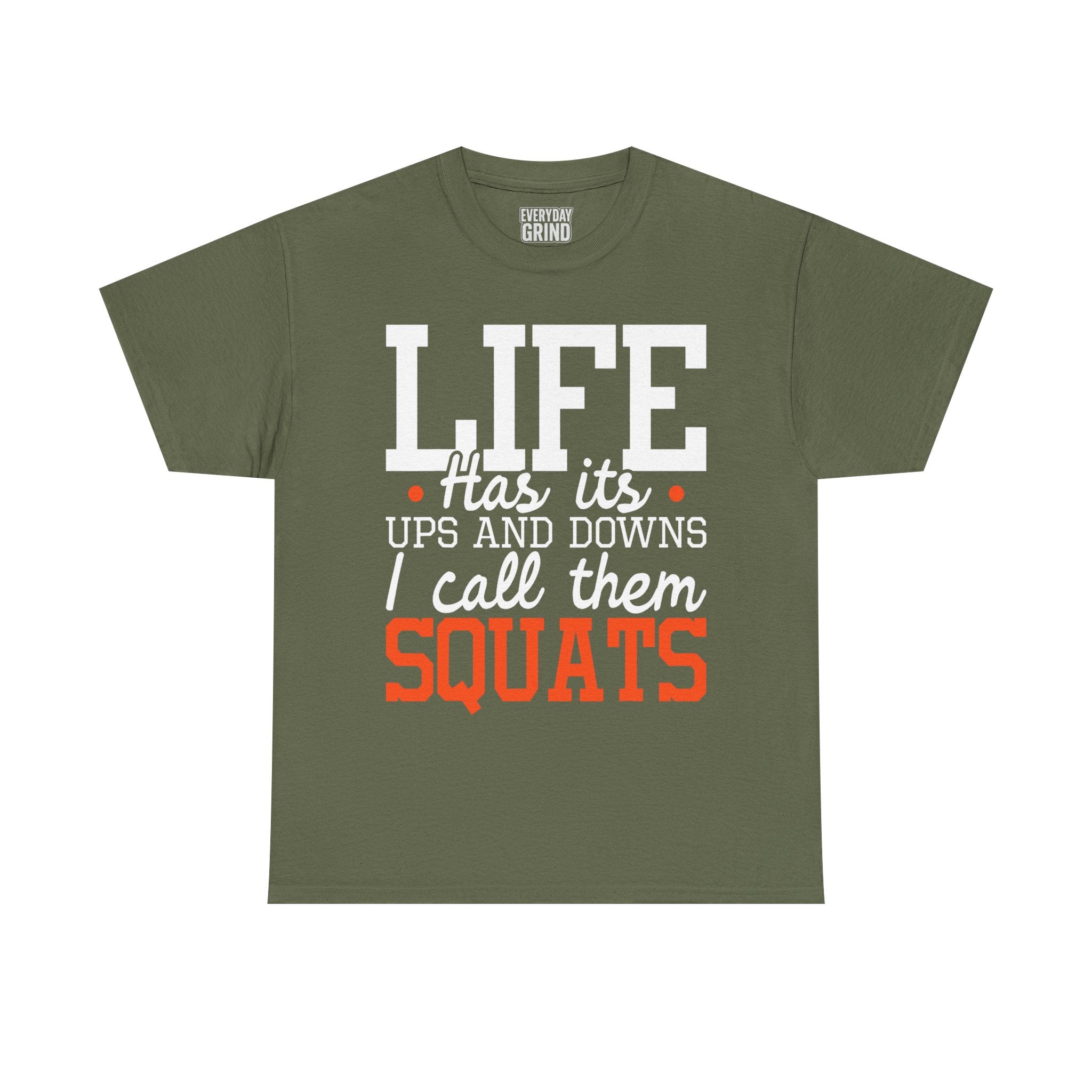 Life Has Its Ups and Downs Tee