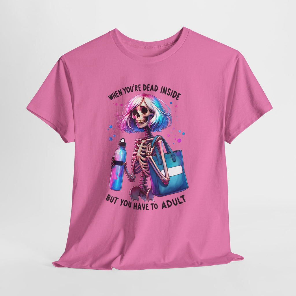 When you're dead onside, Whimsical Skeleton Tee, Funny Graphic Shirt, Perfect for Halloween, Unique Gift Idea, Casual Wear, Everyday Humor